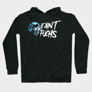 It ain't Fuchs - Colour variant Hoodie